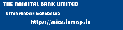 THE NAINITAL BANK LIMITED  UTTAR PRADESH MORADABAD    micr code